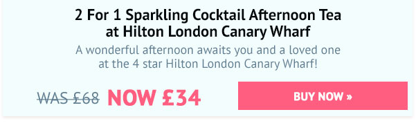 2 For 1 Sparkling Cocktail Afternoon Tea at Hilton London Canary Wharf - £68, Now £34
